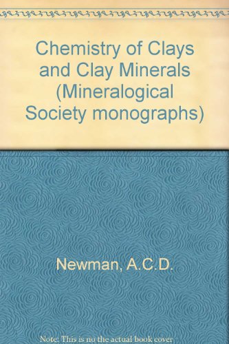 Chemistry of Clays and Clay Minerals (Mineralogical Society monographs)