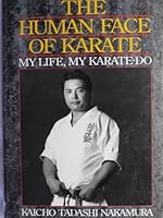 The Human Face of Karate: My Life, My Karate-Do 4079750552 Book Cover