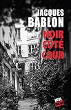 Noir Côté Cour: Polar noir (French Edition)