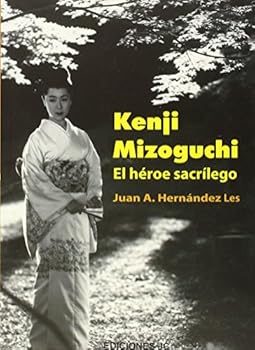 Paperback Kenji Mizoguchi. El héroe sacrílego [Spanish] Book