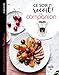 Ce soir on reçoit !: Avec Companion (La cuisine de D&T)