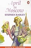 *APRIL IN MOSCOW PGRN ES (Penguin Readers (Graded Readers))