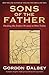 Sons of the Father: Healing the Father-Wound in Men Today