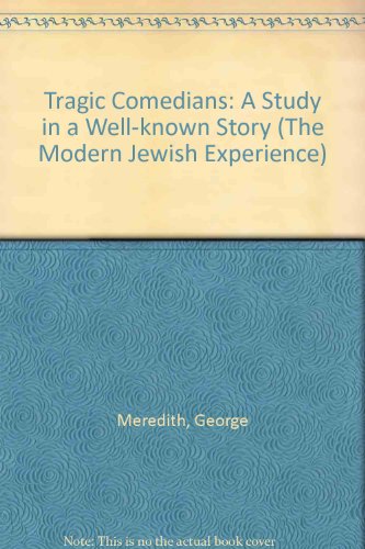 The Tragic Comedians (The Modern Jewish Experie... 0405067356 Book Cover