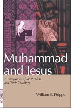 Hardcover Muhammad and Jesus: A Comparison of the Prophets and Their Teachings Book