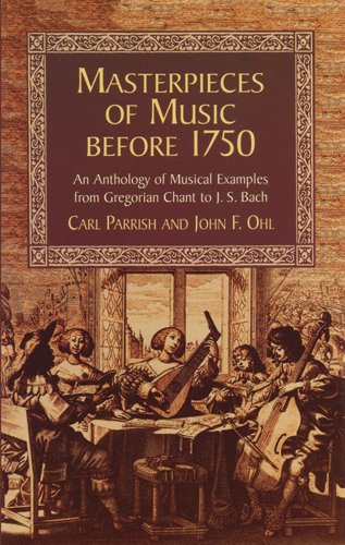 Masterpieces of Music Before 1750 (Dover Books On Music: History)