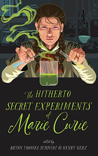 Cover of The Hitherto Secret Experiments of Marie Curie