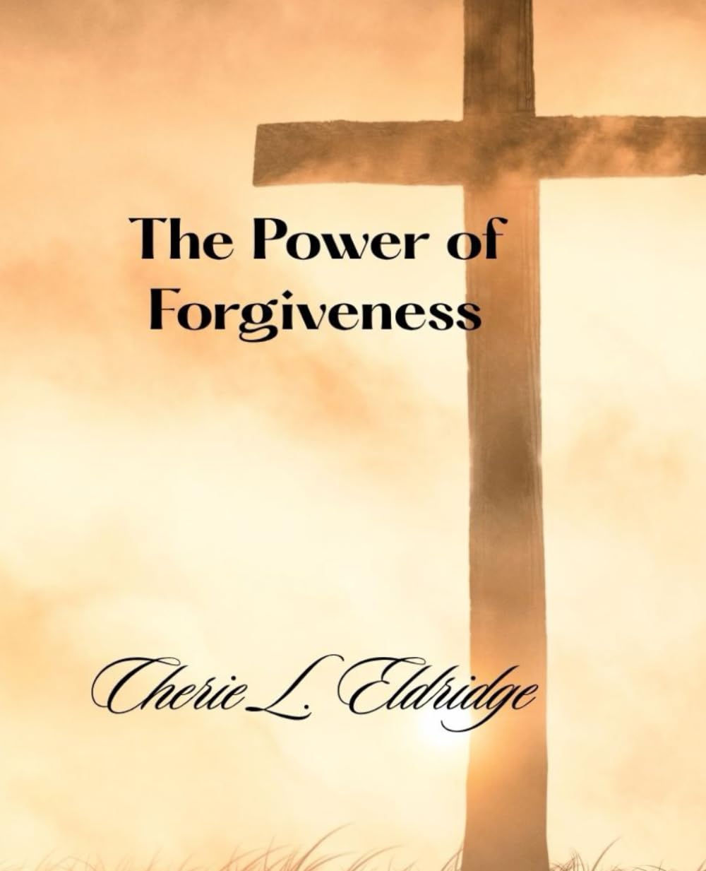 The Power of Forgiveness (Obtaining Your Powers)