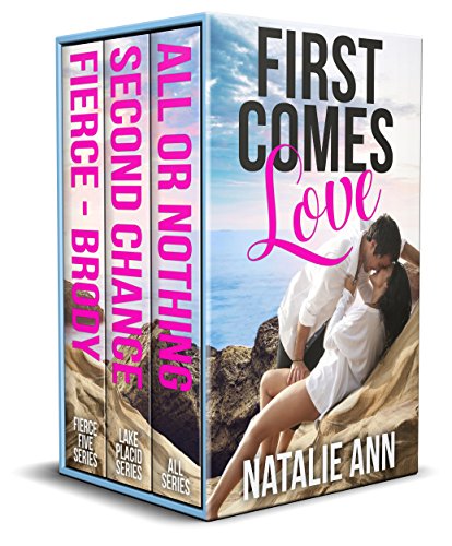 First Comes Love: Three Full Length Novels-Boxed Set by [Natalie Ann]