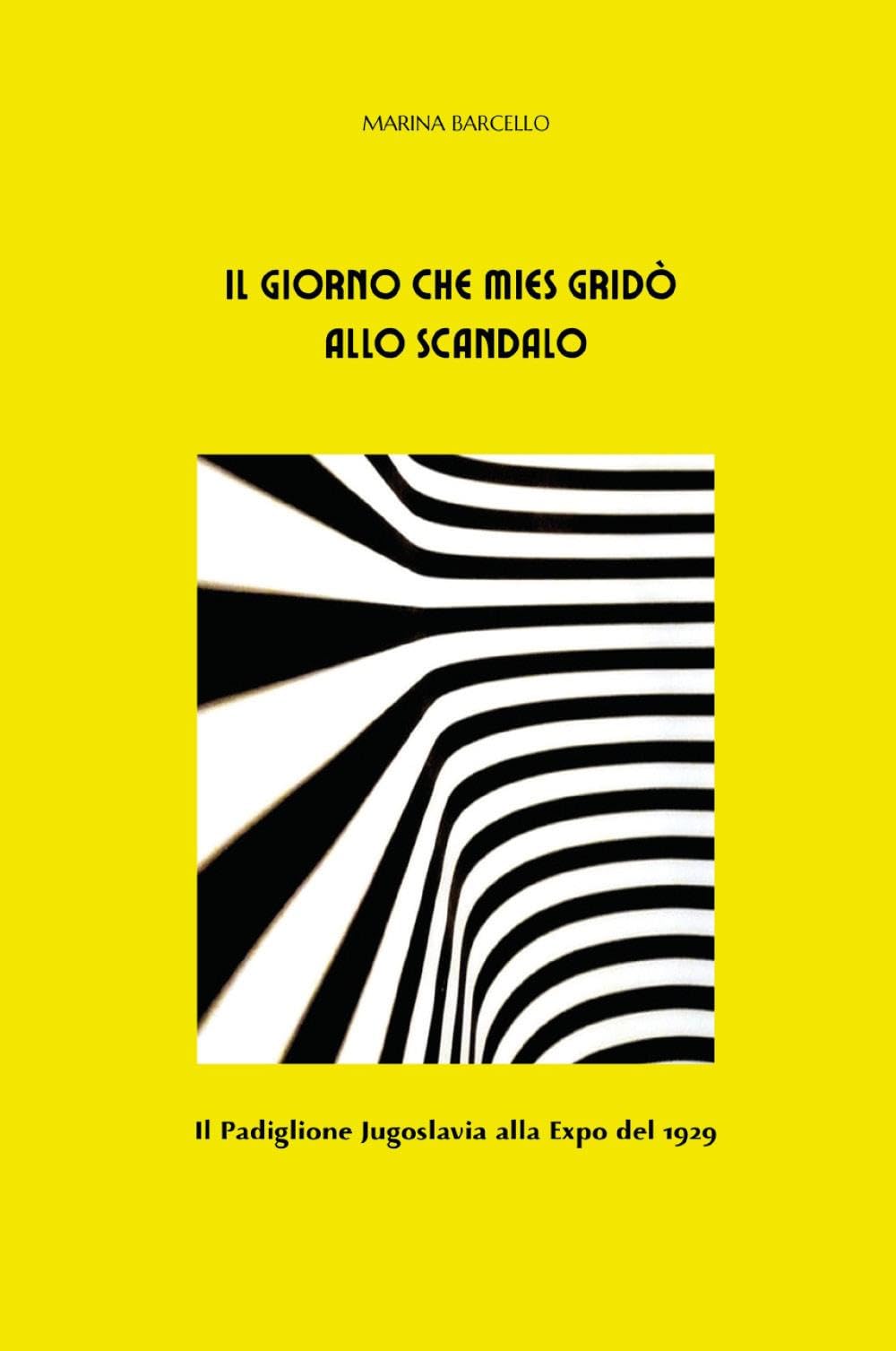 Il giorno che Mies gridò allo scandalo ouvrage critique sur l'art moderne