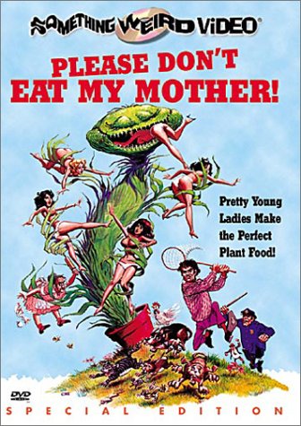 Please Don't Eat My Mother [DVD]