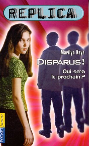 Replica, tome 5 : Disparus