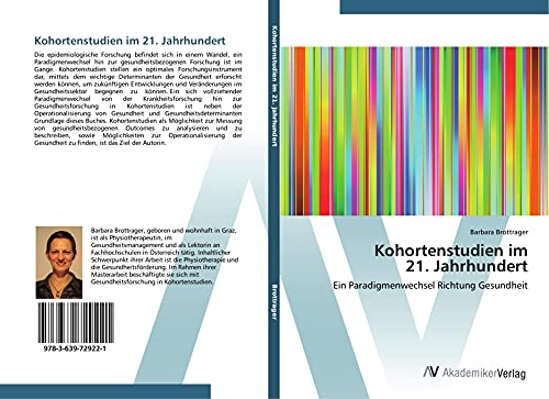 Kohortenstudien im 21. Jahrhundert: Ein Paradigmenwechsel Richtung Gesundheit
