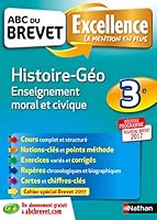 ABC Excellence Brevet Histoire - Géographie - Enseignemtn Moral et Civique - 3ème 209150047X Book Cover