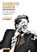 Giorgio Gaber. Sette Interviste E La Discografia Commentata - 3