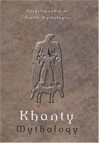  Khanty Mythology: Encyclopaedia of Uralic Mythologies 2 Gratuit