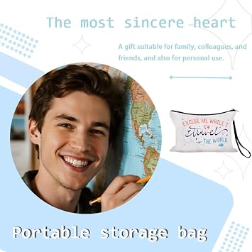 Sisadodo World Travel Makeup Storage Bag for Holiday Trip Excuse Me While I Travel The World Print Funny Cosmetic Pouch for Teen Girl Portable Toiletry Organiser Bag for Women Men with Anti Loss Strap