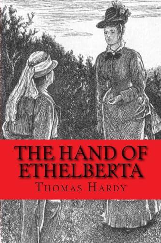 The Hand of Ethelberta: Classic literature 1544703716 Book Cover