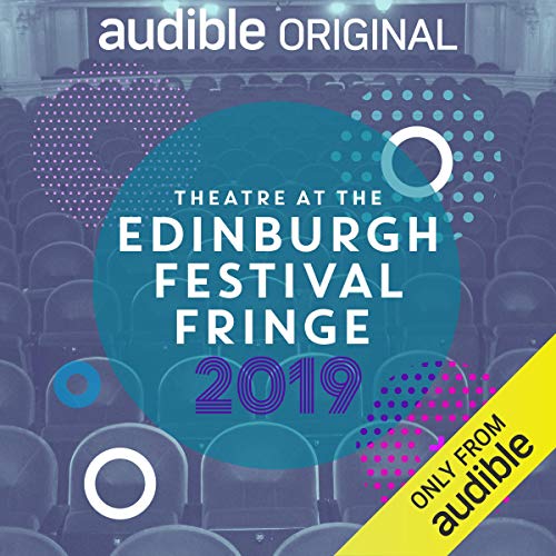 Theatre at the Edinburgh Festival Fringe 2019 by Alan Harris, Sorcha McCaffrey, Rachel Trezise, Berri George, Ryan Calais Cameron episode artwork
