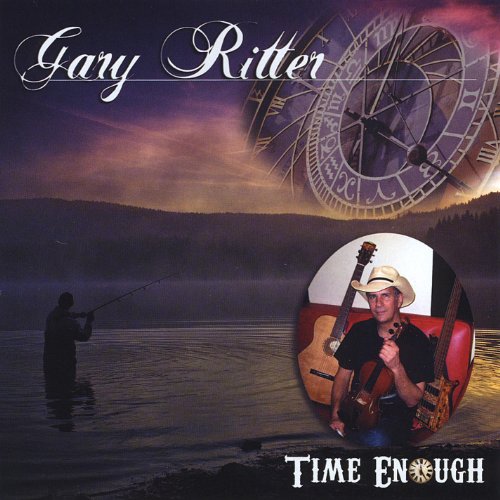 Gary Ritzer Play Time Enough by Gary Ritter on Amazon Music
