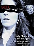 Sex and Imagining