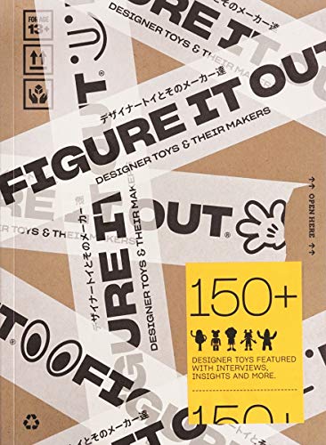 Télécharger Figure it out : Designer toys and their makers Francais PDF