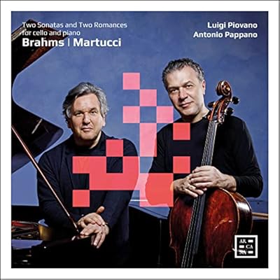 Brahms:Two Sonatas for Cello and Piano - Martucci: Two Romances for Cello and Piano