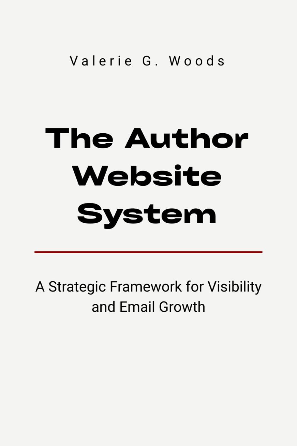 The Author Website System: A Strategic Framework for Visibility and Email Growth