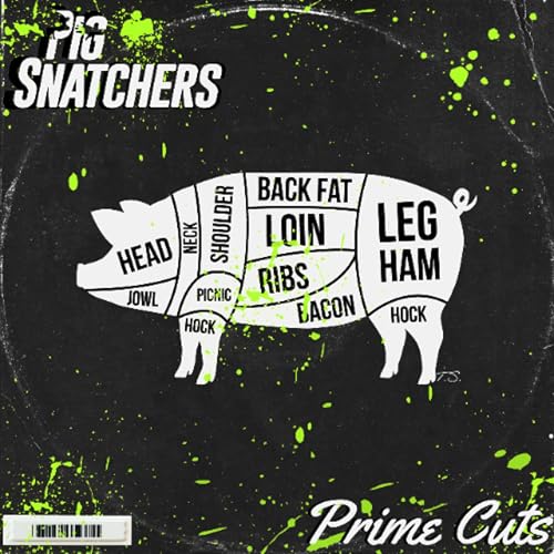 February 2026 Pig Snatchers Prime Cuts