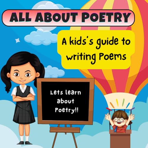 All About Poetry: A Kid'S Guide To Writing Poems