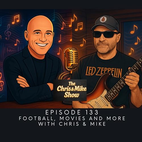 #133 - Football, Movies, & More: Chris & Mike cover art