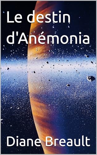Le destin d'Anémonia (La Constellation étoilée d'Andrah t. 2) (French Edition)