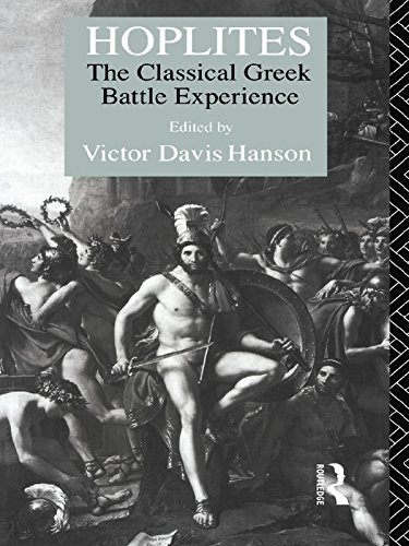 Hoplites: The Classical Greek Battle Experience      1st Edition, Kindle Edition