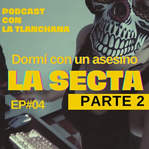 Dorm&iacute; con un asesino - La Secta Parte 2