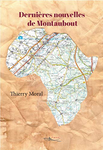 Dernières nouvelles de Montaubout: Utopie livre En ligne