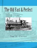 The Old Fast & Perfect 1545364532 Book Cover