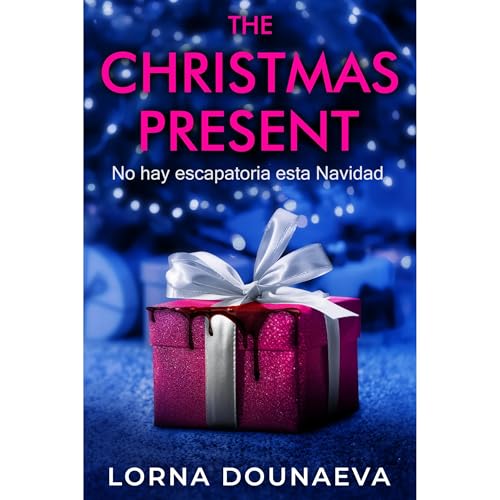 The Christmas Present Audiolibro Por Lorna Dounaeva arte de portada
