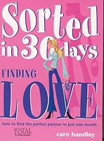 Sorted in 30 days finding lov 289535040X Book Cover