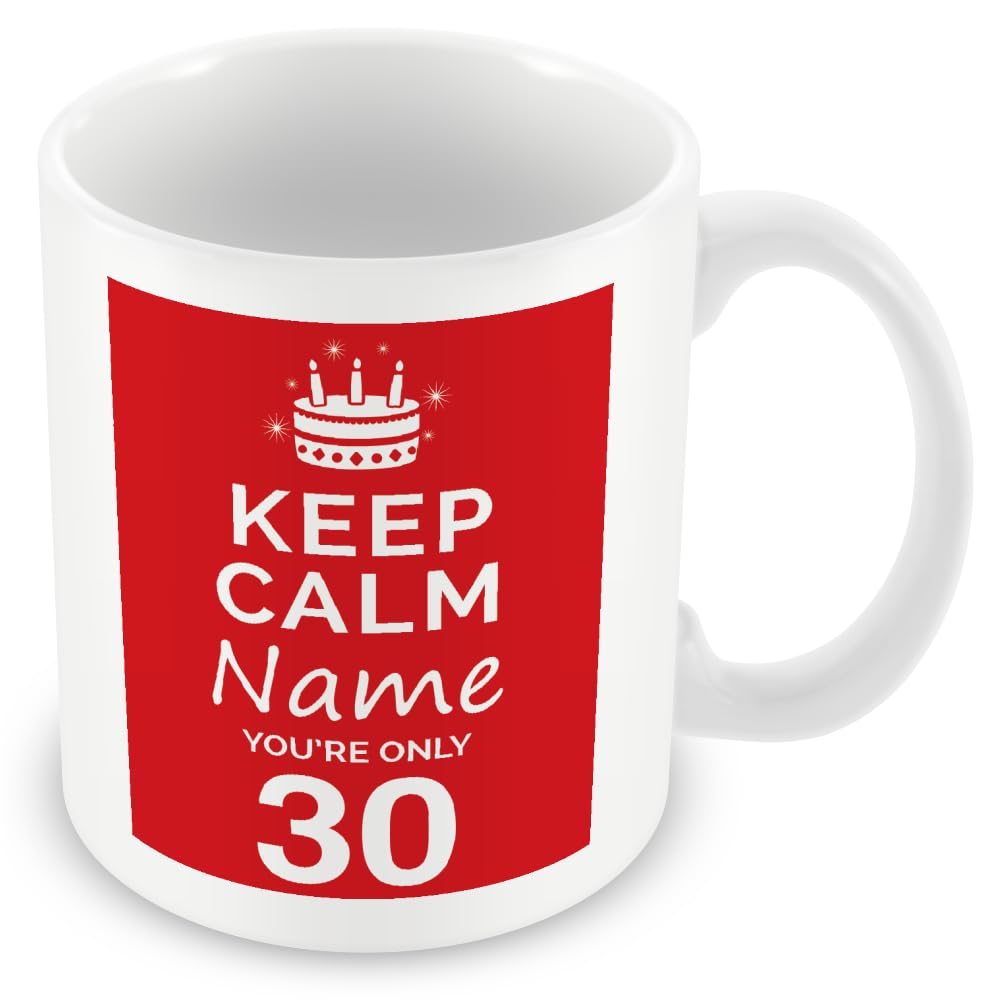 MUGGZ Personalised Keep Calm You’re Only 30 or Any Age Red Mug Gift | Custom Name Funny Birthday Present for Friends Family Colleagues | Ceramic Coffee Tea Cup | Dishwasher Microwave Safe Novelty Gift — image 1