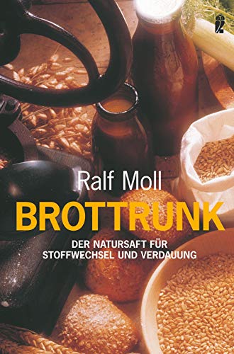 Preisvergleich Produktbild Brottrunk: Der Natursaft für Stoffwechsel und Verdauung (0)
