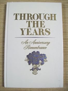 Unknown Binding Through the years: An anniversary remembrance Book