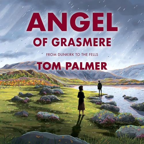 Angel of Grasmere by Tom Palmer, Tom Clohosy Cole - illustrator episode artwork