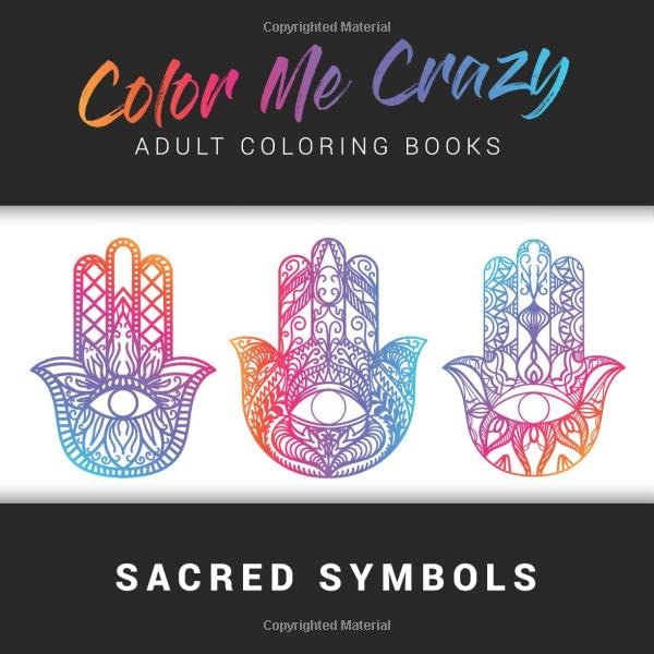 Sacred Symbols: Color Me Crazy Adult Coloring Books