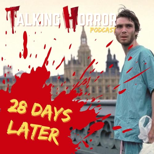 28 Days Later (2002) Podcast Por  arte de portada