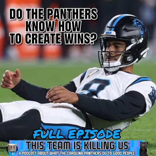 Episode 96: Do the Panthers Know How to Create Wins? cover art