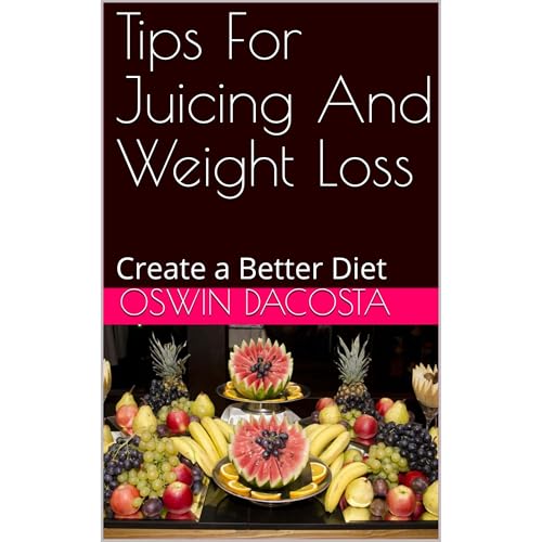 Tips For Juicing And Weight Loss Audiolibro Por Oswin Dacosta arte de portada
