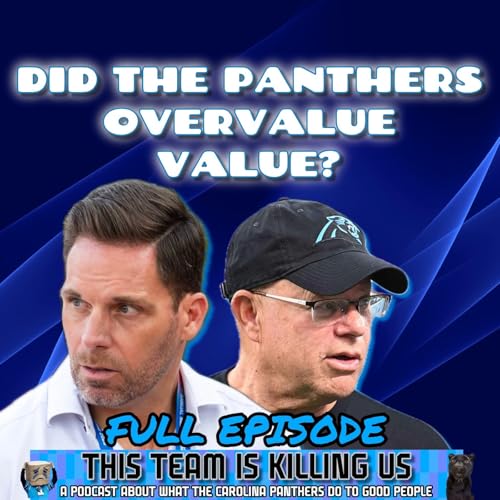 Episode 109: Did the Panthers Overvalue Value?