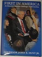 First in America: an Education Governor Challenges North Carolina B000N0T166 Book Cover