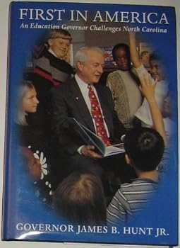 Hardcover First in America: an Education Governor Challenges North Carolina Book