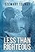 Less Than Righteous